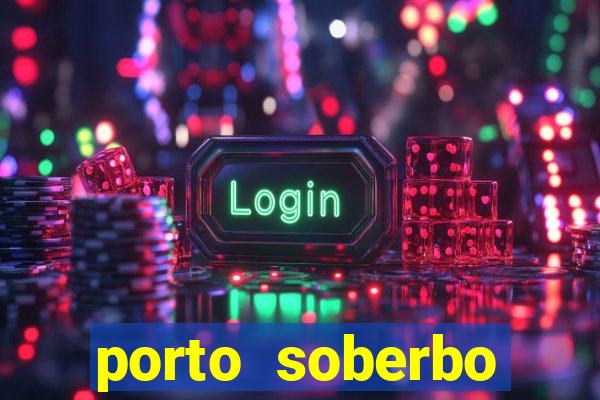 porto soberbo argentina compras